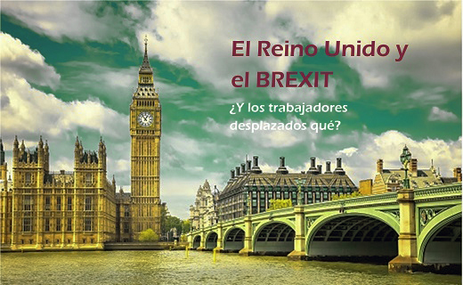 Situación de los trabajadores desplazados en Reino Unido tras el Brexit